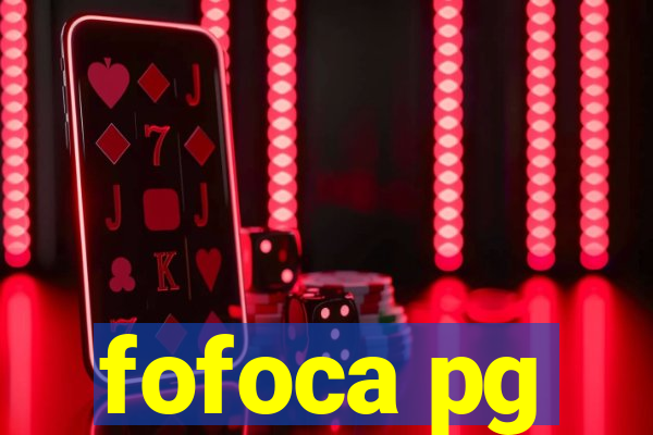 fofoca pg